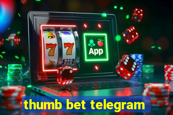 thumb bet telegram